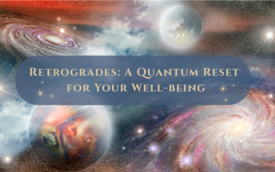 Retrogrades: A Quantum Reset for Your Well-being